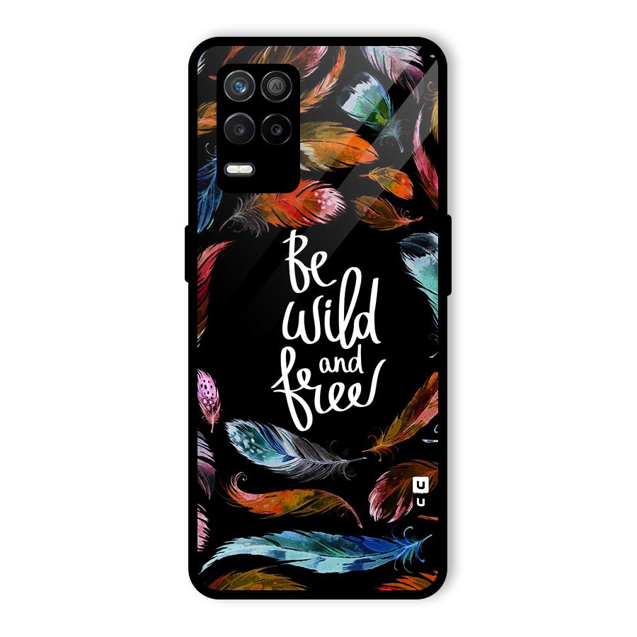 Be Wild and Free Glass Back Case for Realme 8 5G