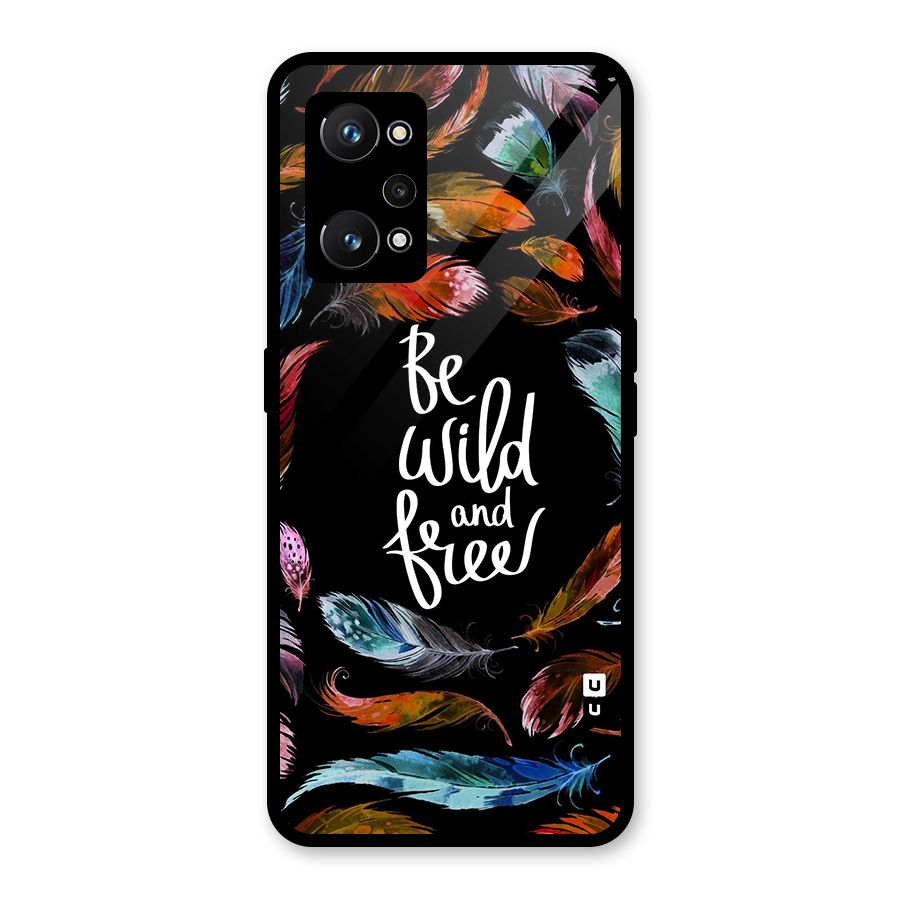 Be Wild and Free Glass Back Case for Realme GT Neo 3T