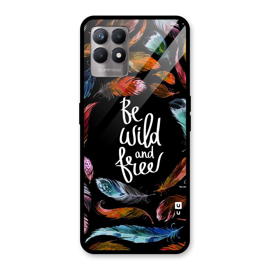 Be Wild and Free Glass Back Case for Realme Narzo 50