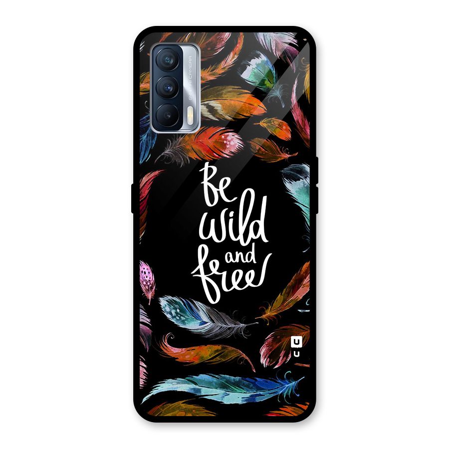 Be Wild and Free Glass Back Case for Realme X7