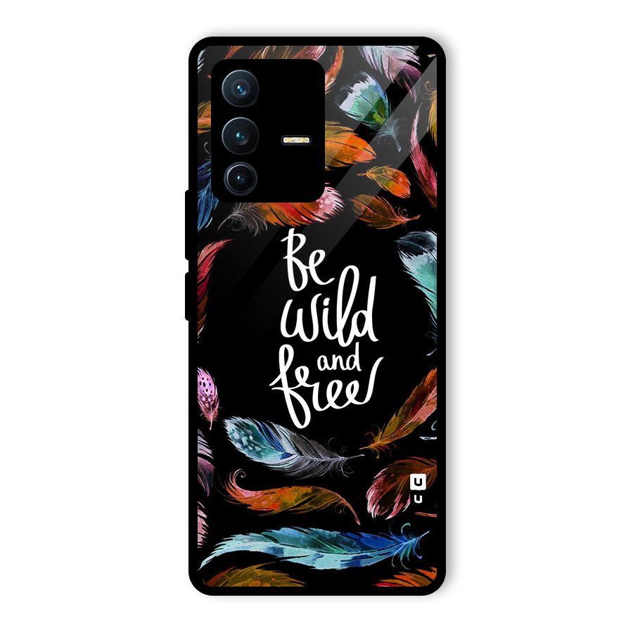 Be Wild and Free Glass Back Case for Vivo V23 Pro