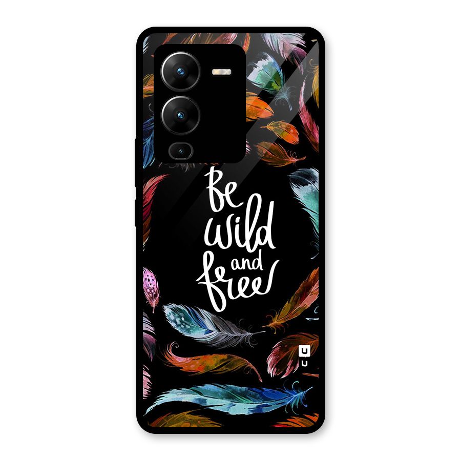 Be Wild and Free Glass Back Case for Vivo V25 Pro