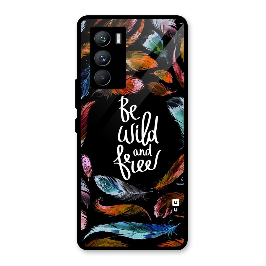 Be Wild and Free Glass Back Case for Vivo iQOO 9 SE
