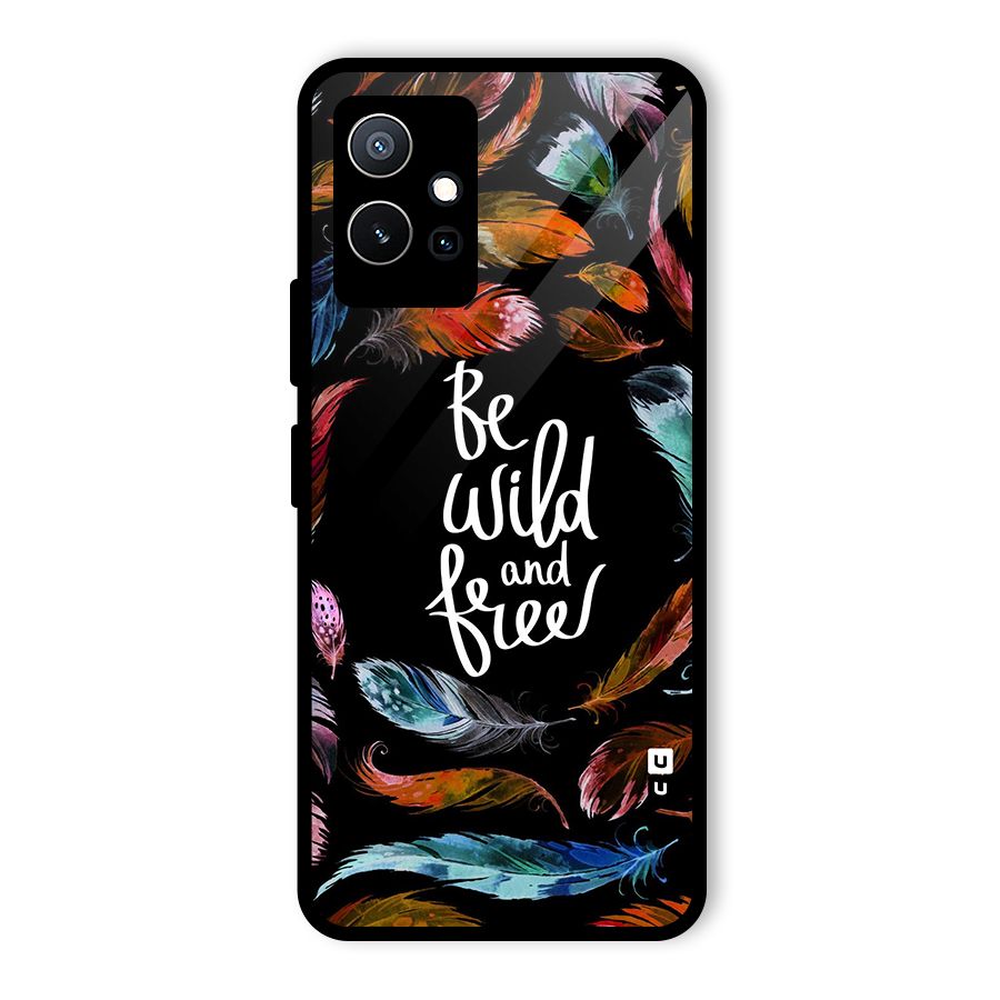 Be Wild and Free Glass Back Case for Vivo iQOO Z6