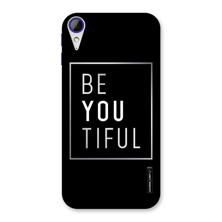 Be You Beautiful Back Case for Desire 830