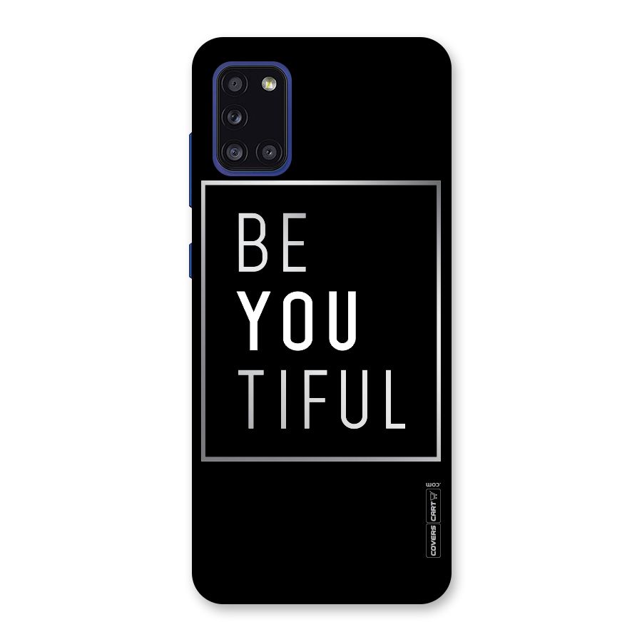 Be You Beautiful Back Case for Galaxy A31