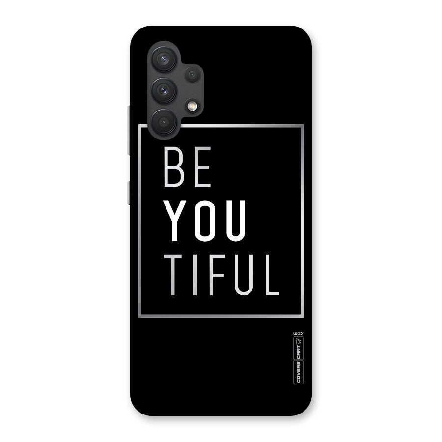 Be You Beautiful Back Case for Galaxy A32