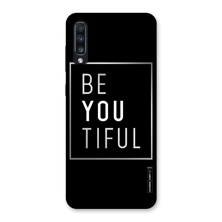Be You Beautiful Back Case for Galaxy A70