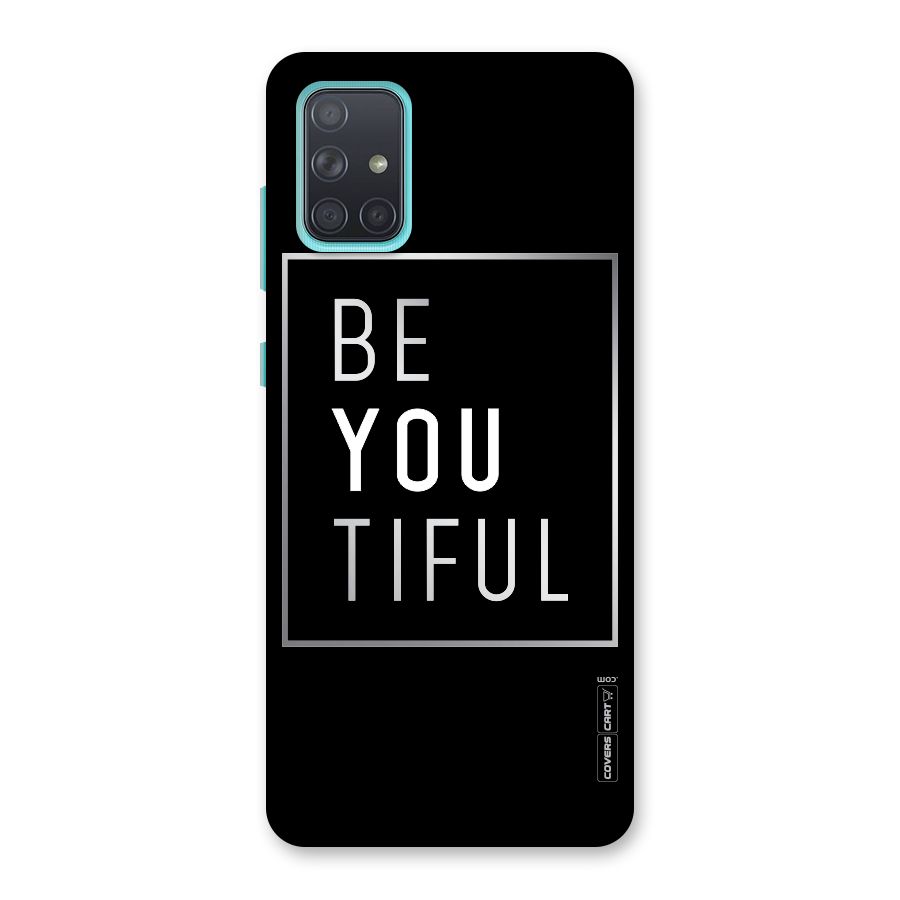 Be You Beautiful Back Case for Galaxy A71