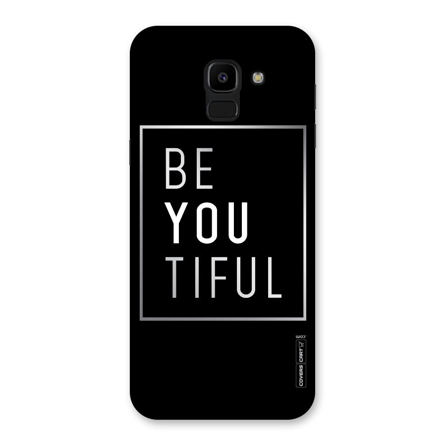 Be You Beautiful Back Case for Galaxy J6