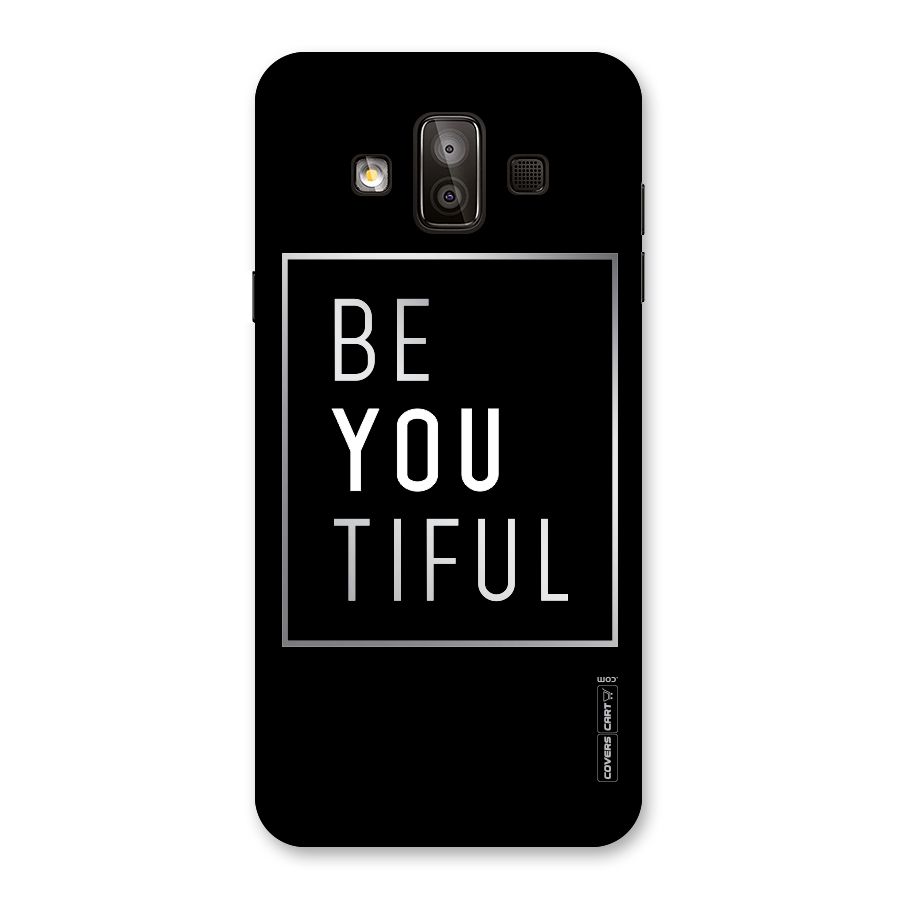 Be You Beautiful Back Case for Galaxy J7 Duo