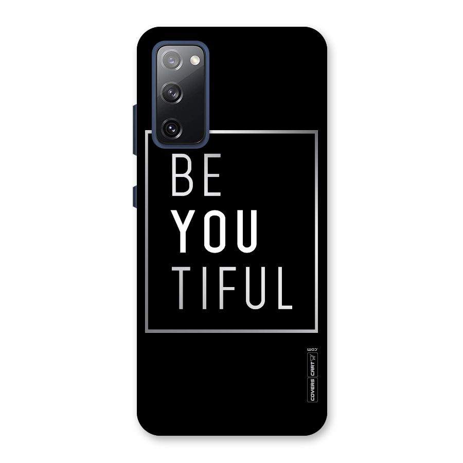 Be You Beautiful Back Case for Galaxy S20 FE