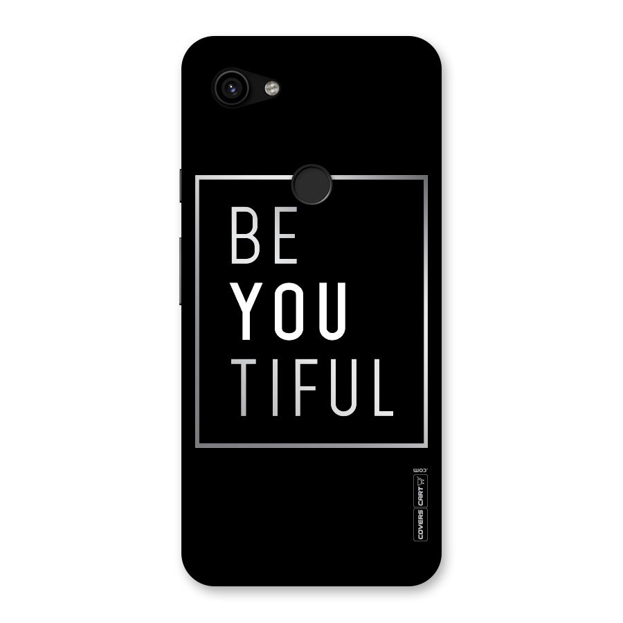 Be You Beautiful Back Case for Google Pixel 3a XL