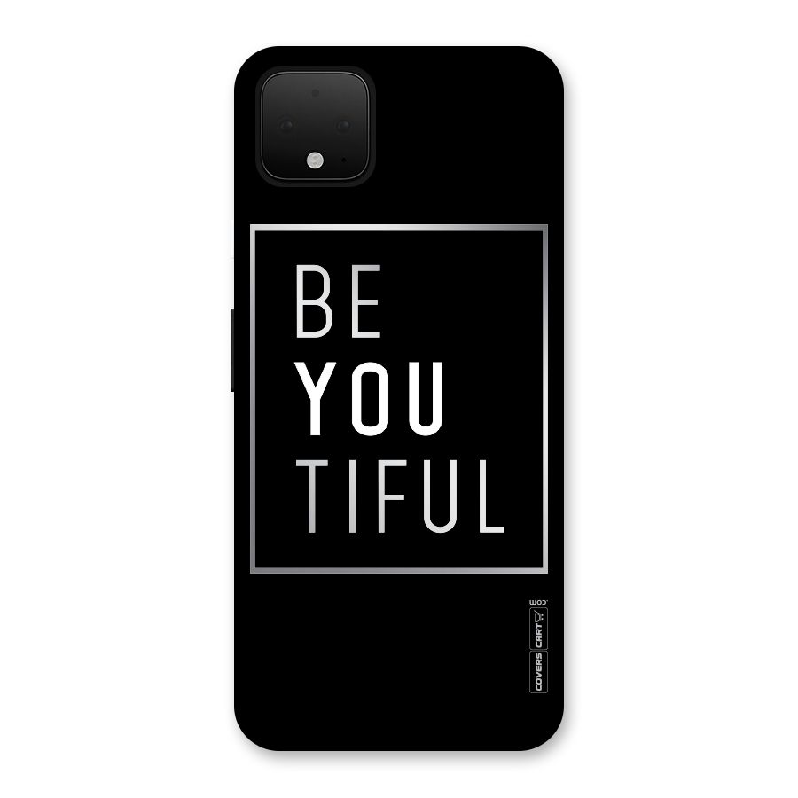 Be You Beautiful Back Case for Google Pixel 4 XL