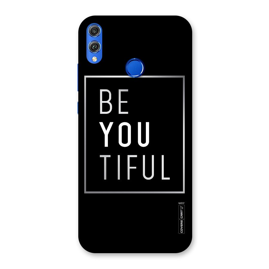 Be You Beautiful Back Case for Honor 8X