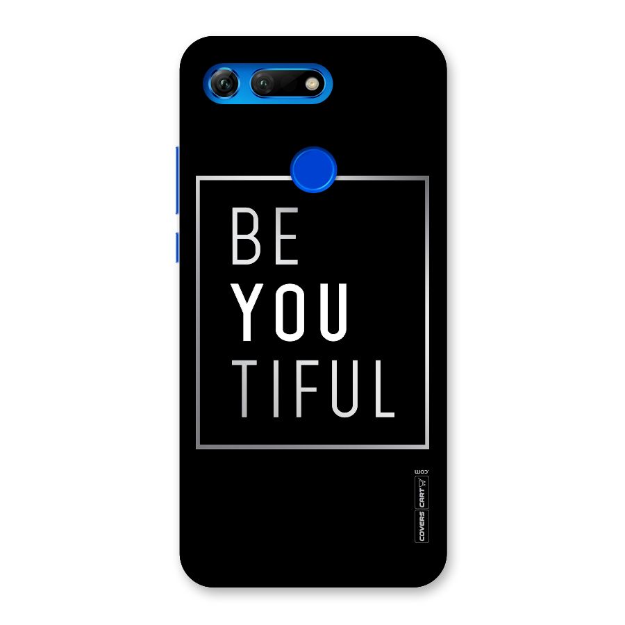 Be You Beautiful Back Case for Honor View 20