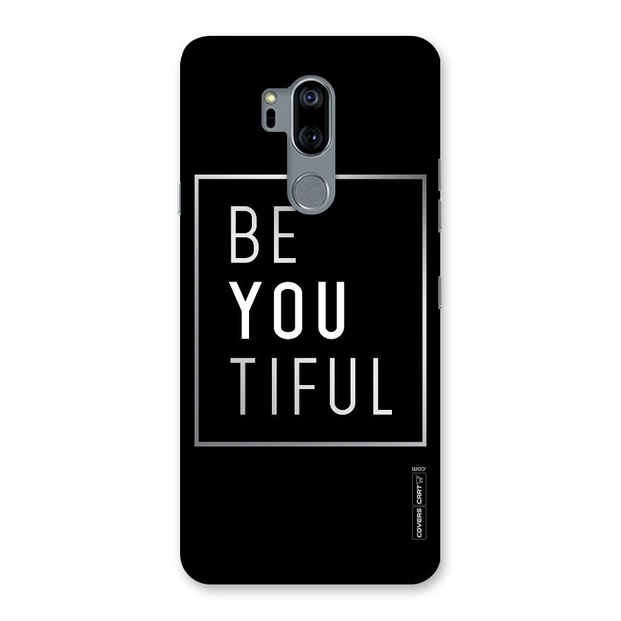Be You Beautiful Back Case for LG G7