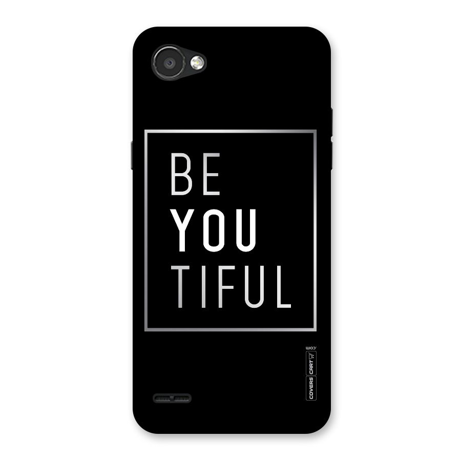 Be You Beautiful Back Case for LG Q6