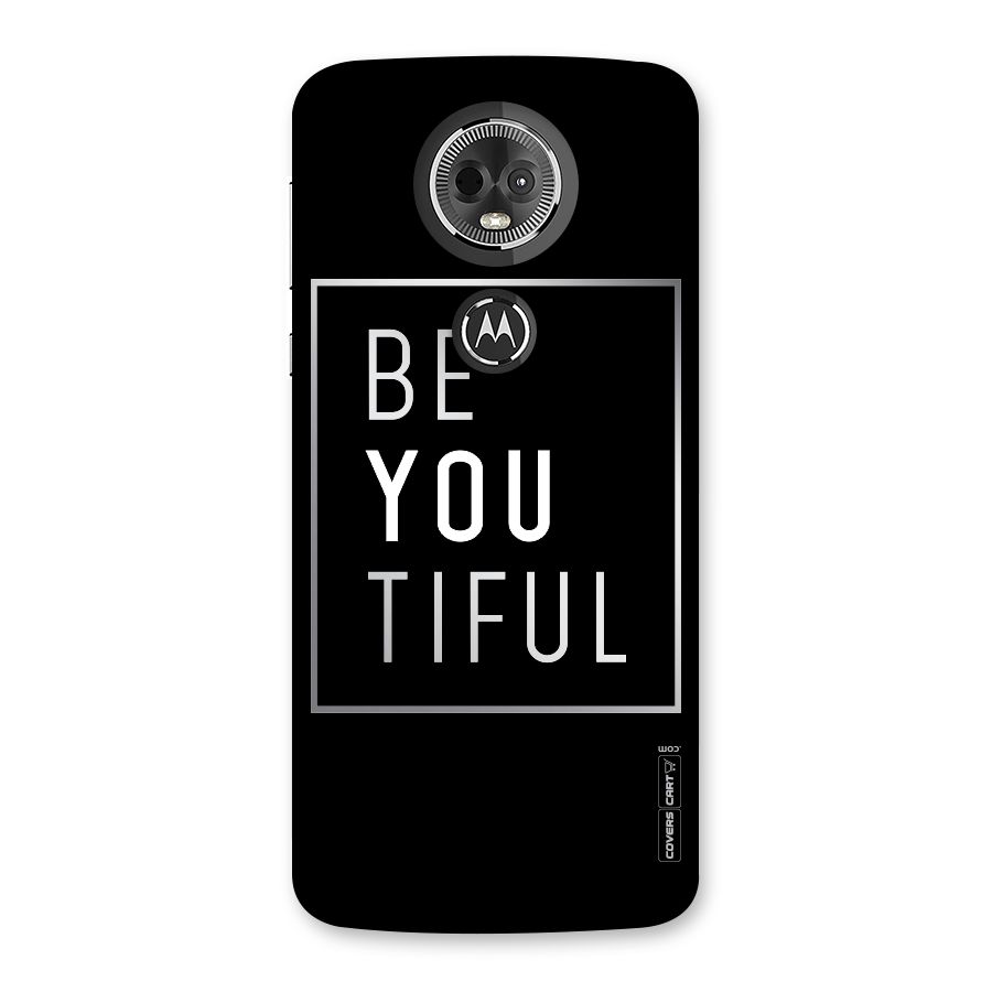Be You Beautiful Back Case for Moto E5 Plus