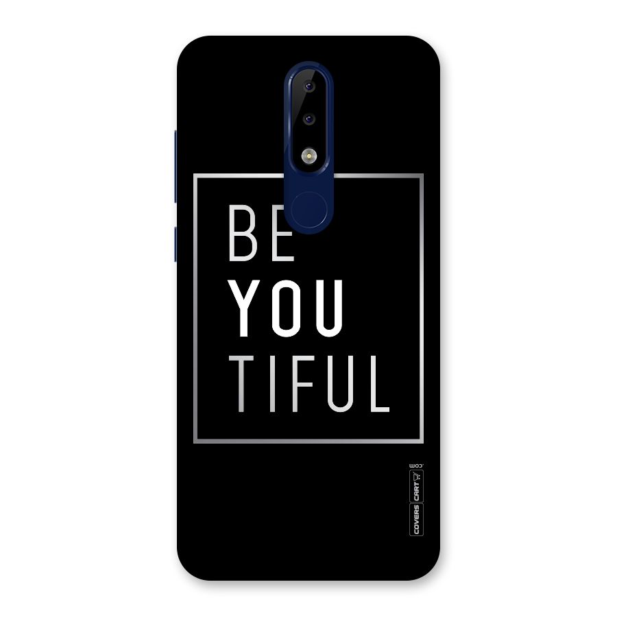 Be You Beautiful Back Case for Nokia 5.1 Plus