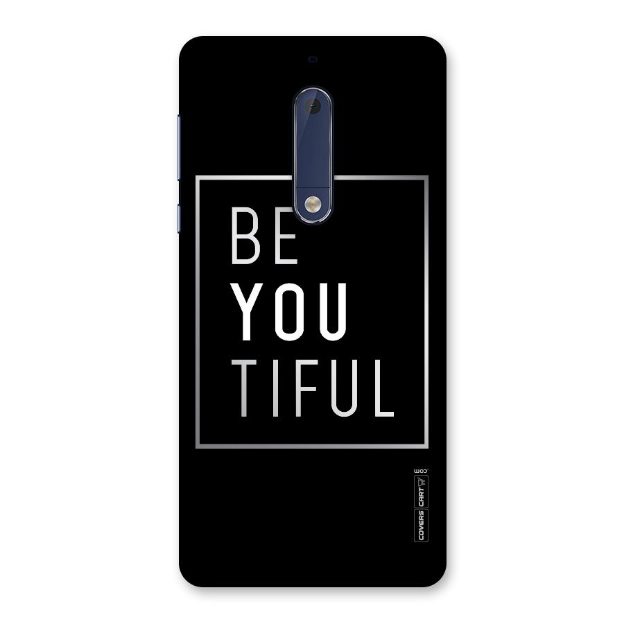 Be You Beautiful Back Case for Nokia 5