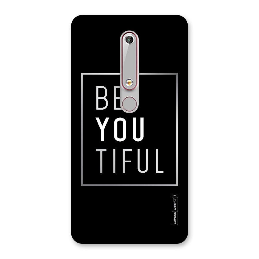 Be You Beautiful Back Case for Nokia 6.1