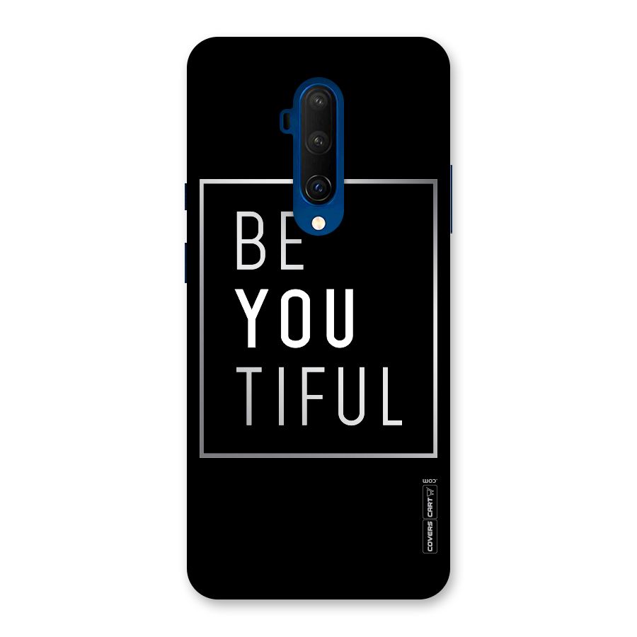 Be You Beautiful Back Case for OnePlus 7T Pro