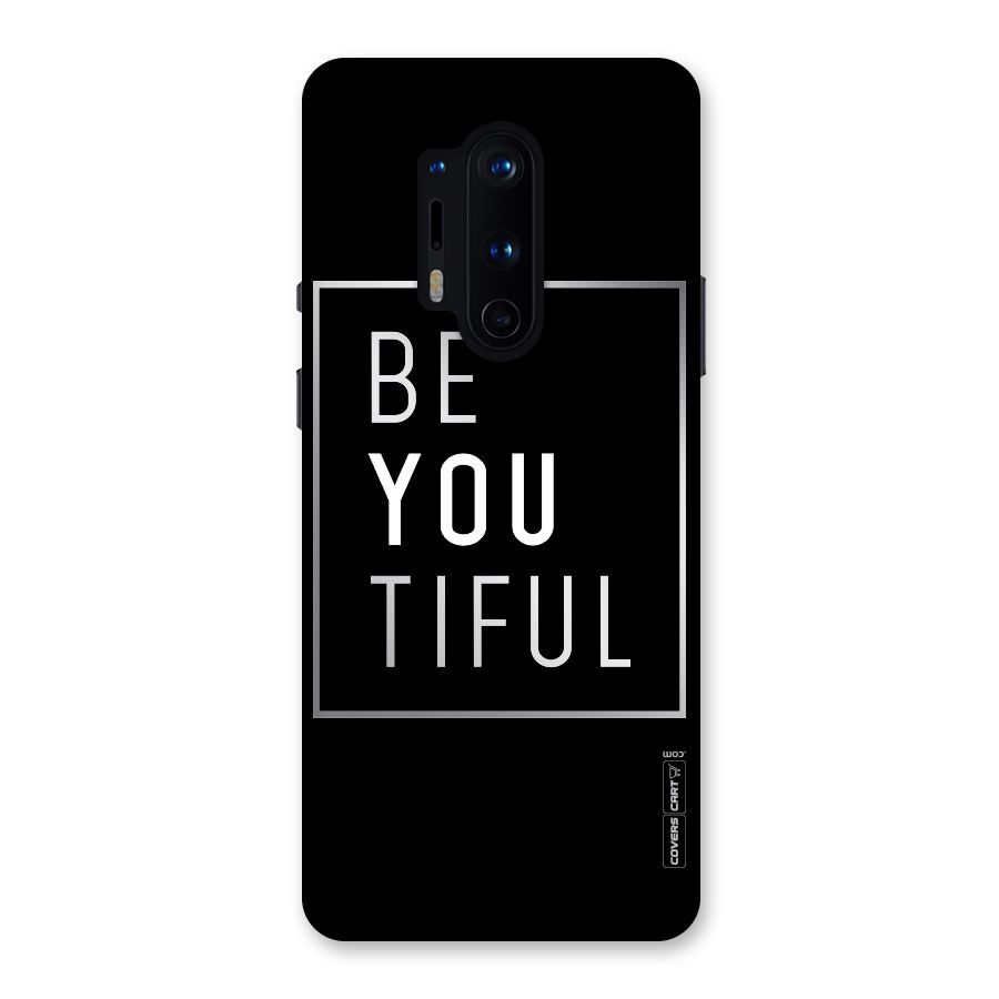 Be You Beautiful Back Case for OnePlus 8 Pro