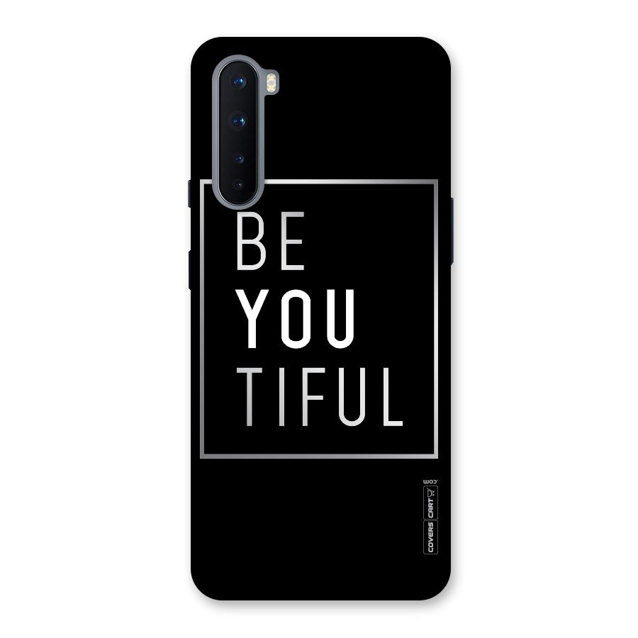Be You Beautiful Back Case for OnePlus Nord