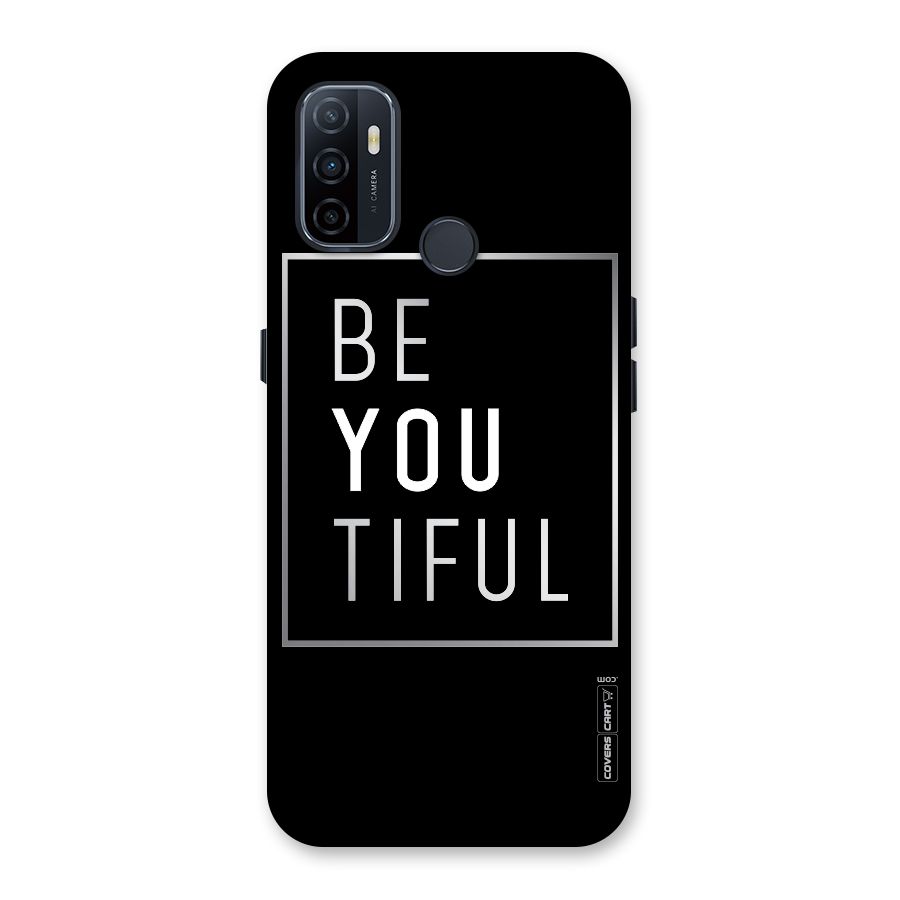 Be You Beautiful Back Case for Oppo A32