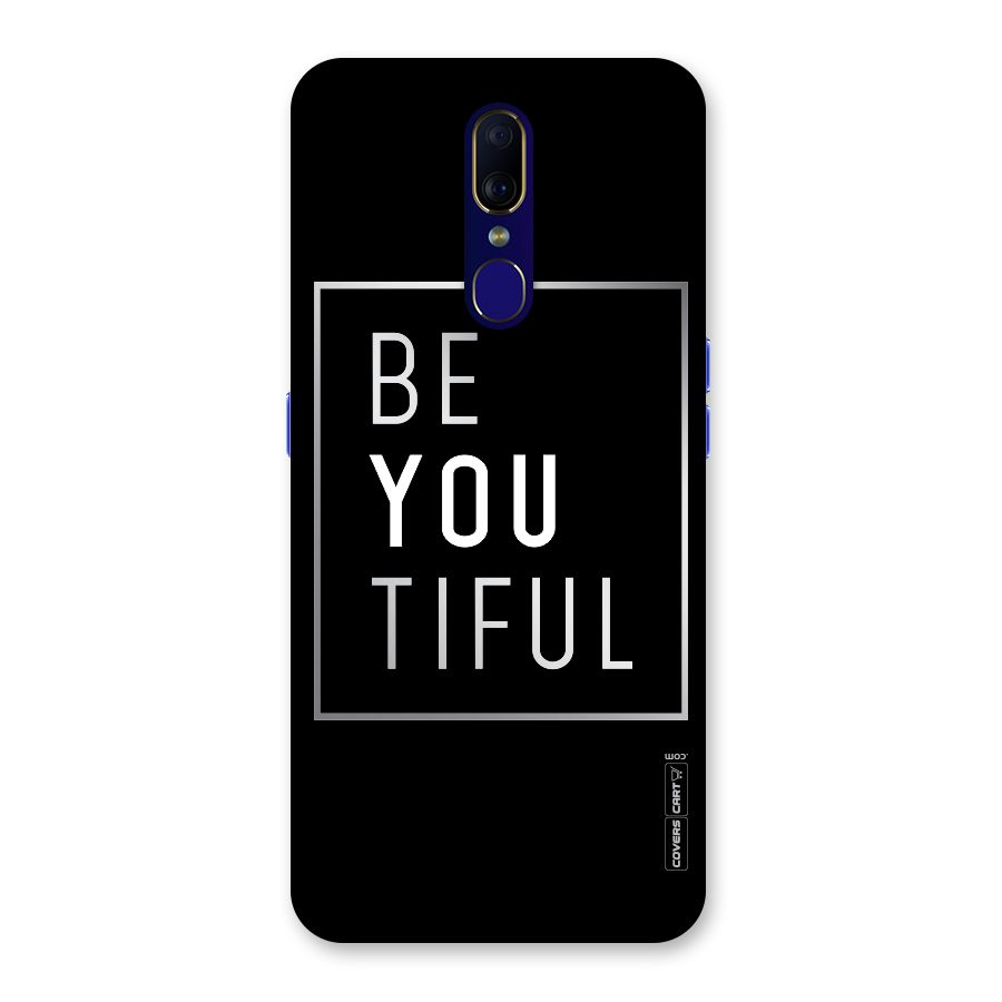 Be You Beautiful Back Case for Oppo F11