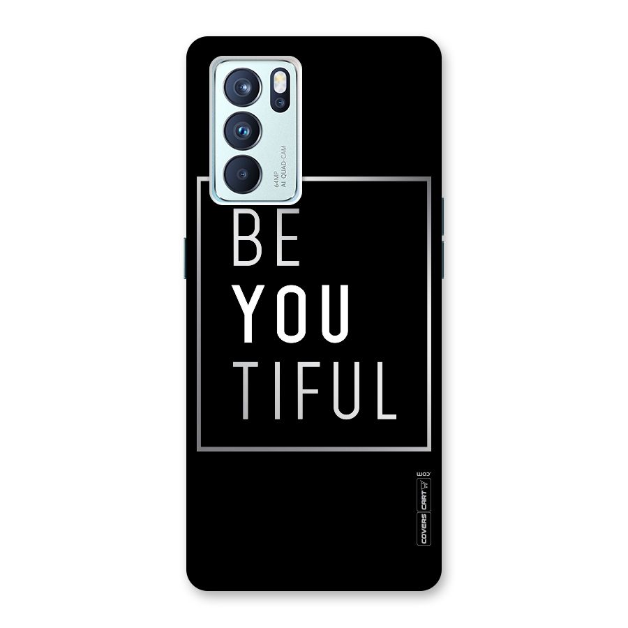 Be You Beautiful Back Case for Oppo Reno6 Pro 5G