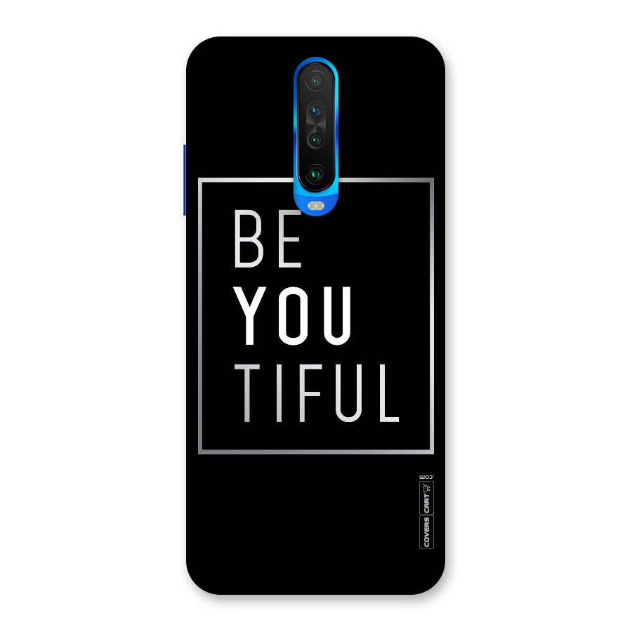 Be You Beautiful Back Case for Poco X2