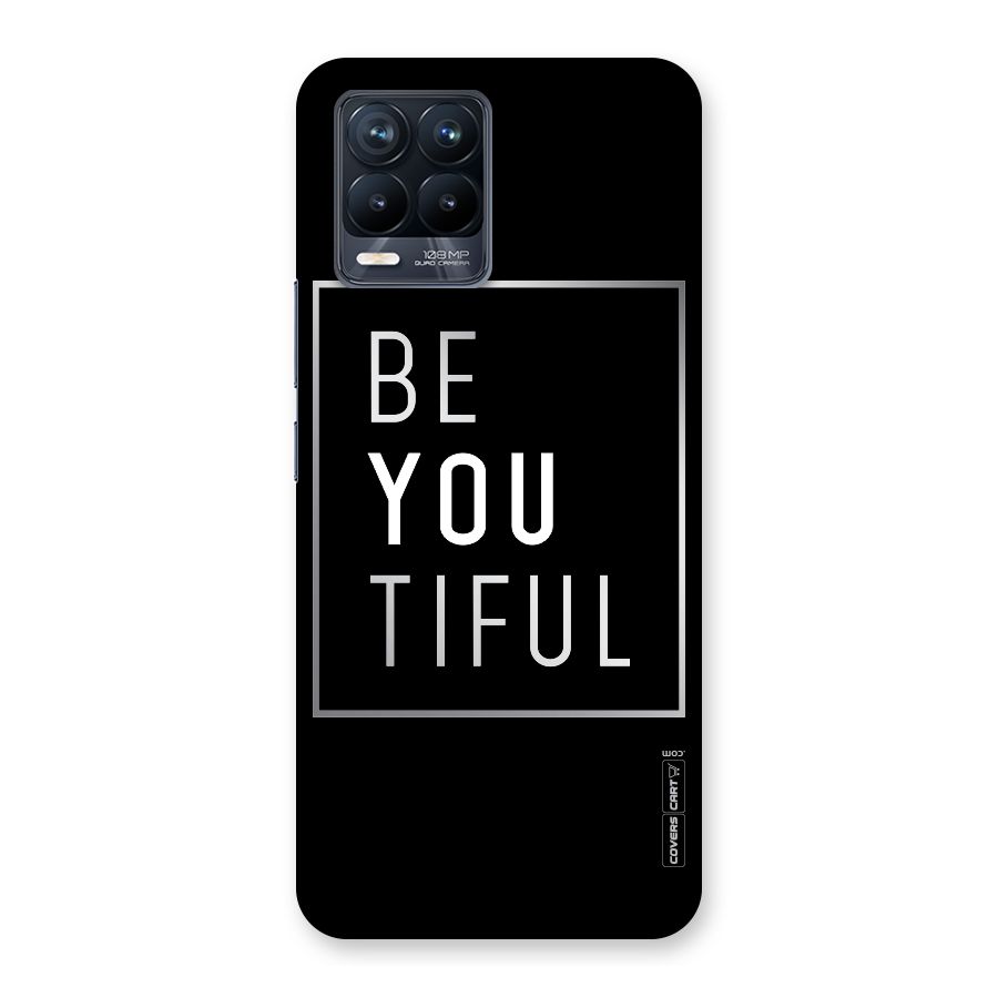 Be You Beautiful Back Case for Realme 8 Pro