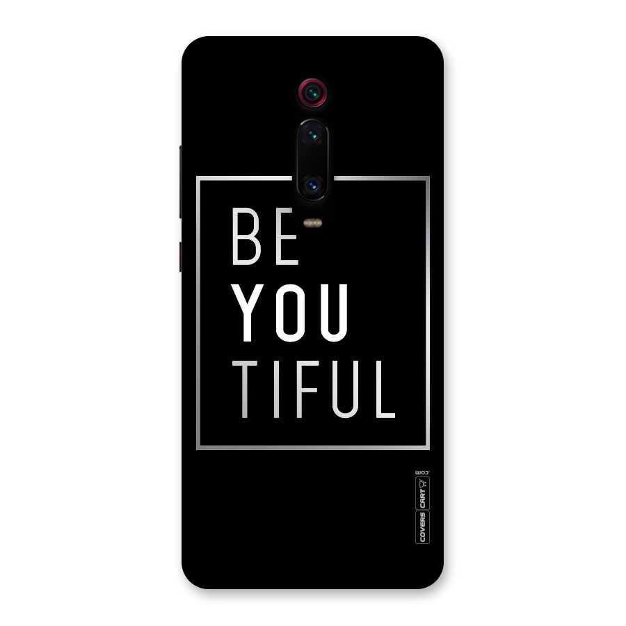Be You Beautiful Back Case for Redmi K20