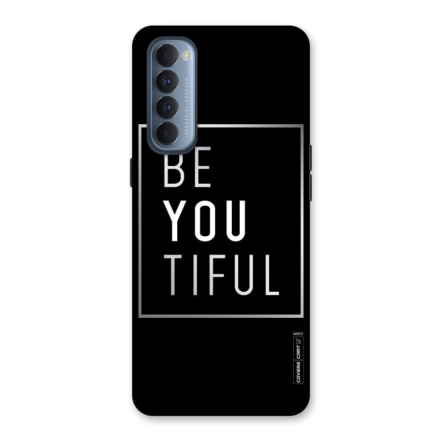 Be You Beautiful Back Case for Reno4 Pro