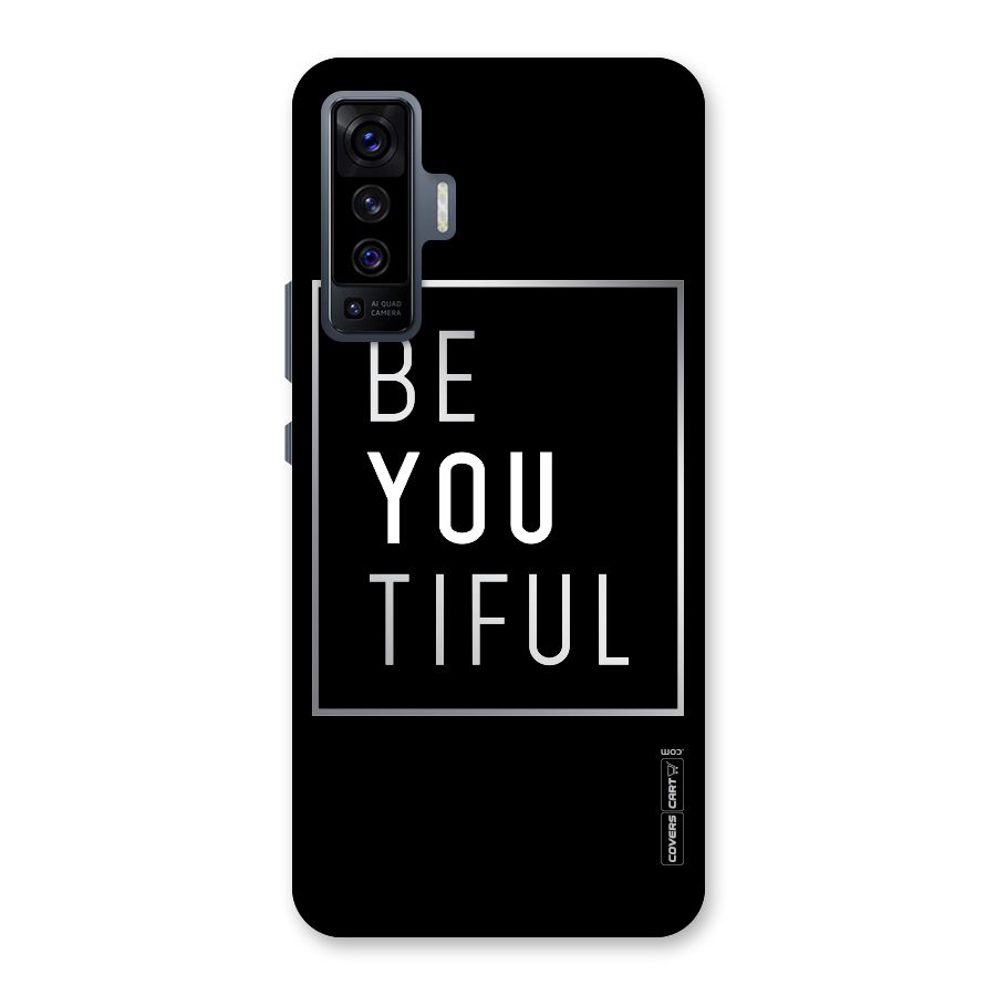Be You Beautiful Back Case for Vivo X50
