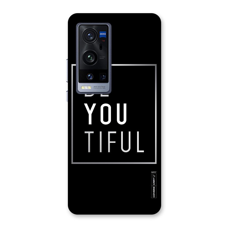 Be You Beautiful Back Case for Vivo X60 Pro Plus