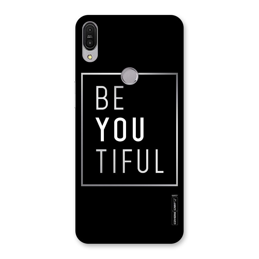 Be You Beautiful Back Case for Zenfone Max Pro M1