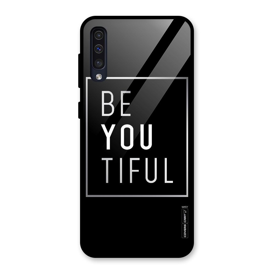 Be You Beautiful Glass Back Case for Galaxy A30s
