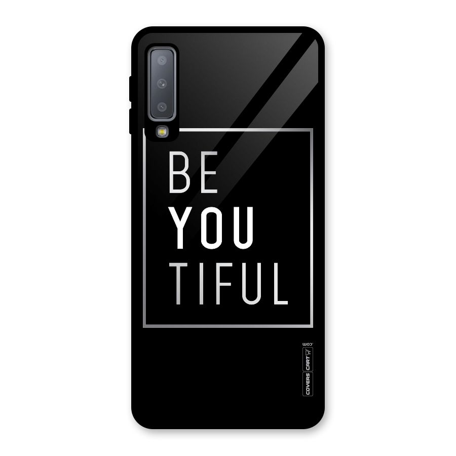 Be You Beautiful Glass Back Case for Galaxy A7 (2018)