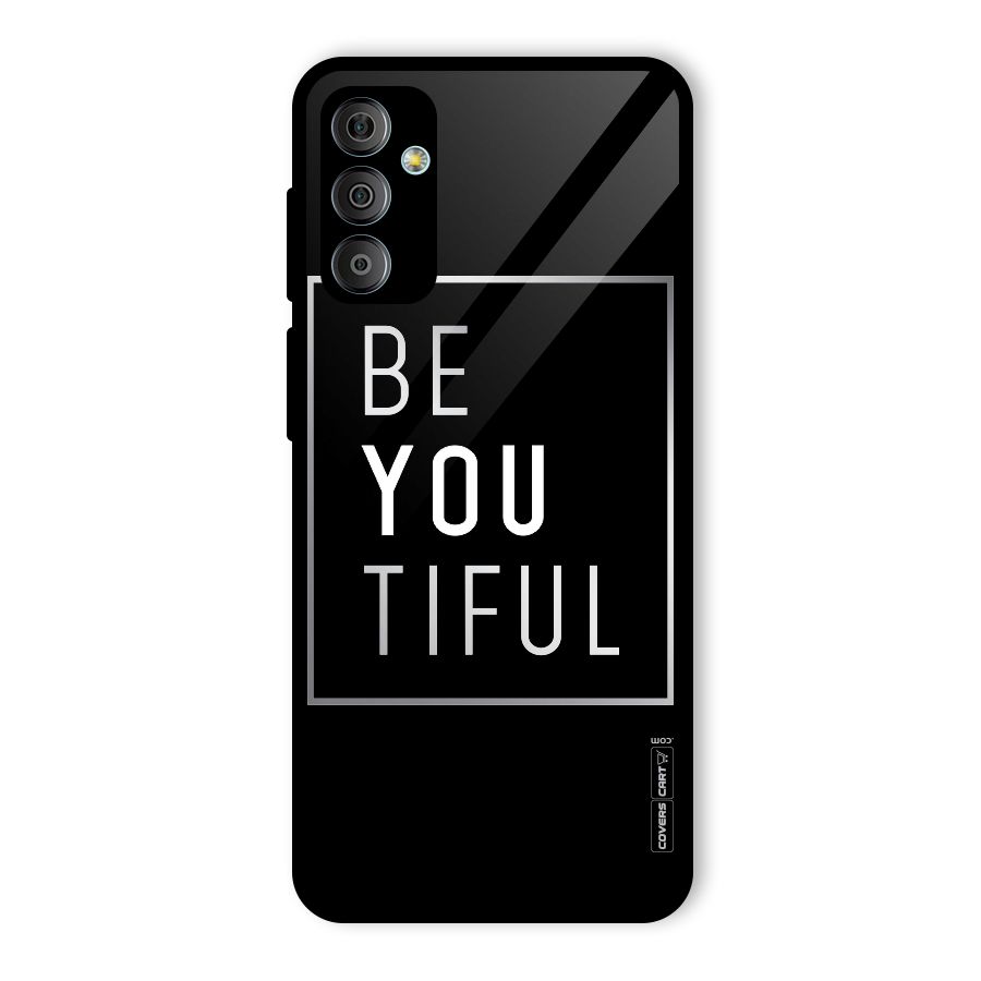 Be You Beautiful Glass Back Case for Galaxy F23