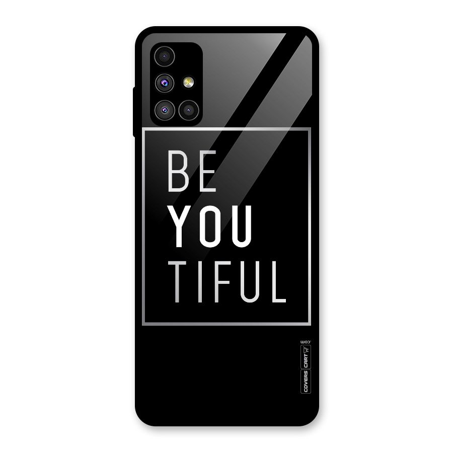 Be You Beautiful Glass Back Case for Galaxy M51