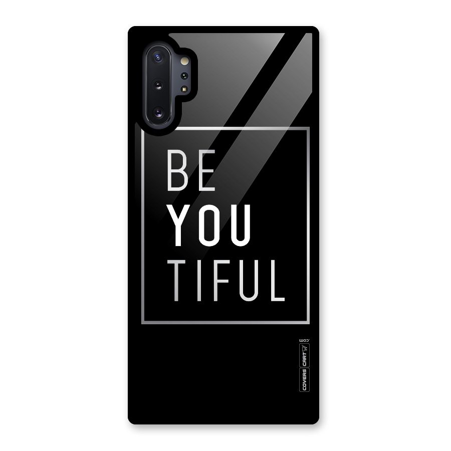 Be You Beautiful Glass Back Case for Galaxy Note 10 Plus