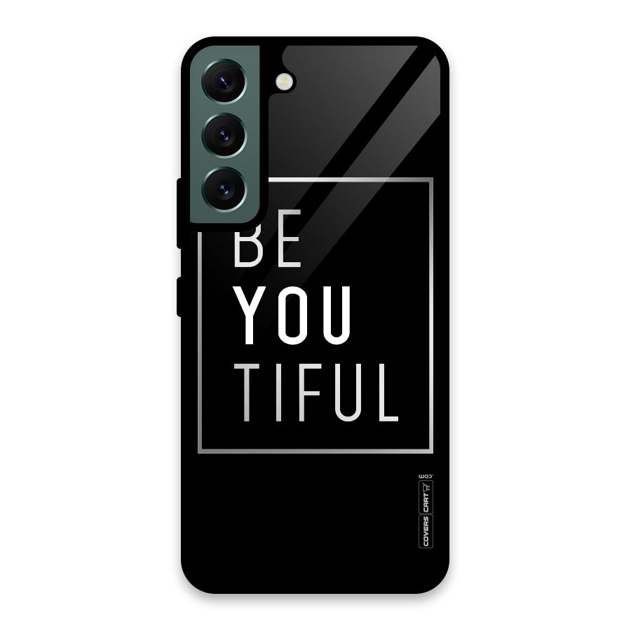 Be You Beautiful Glass Back Case for Galaxy S22 5G