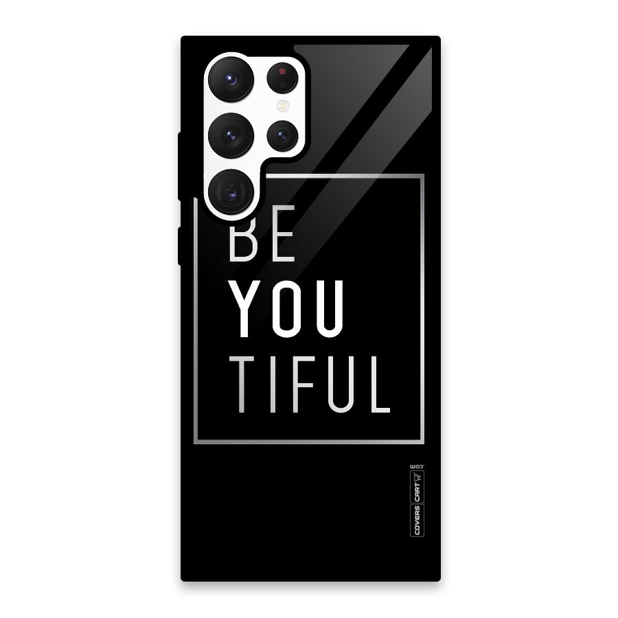 Be You Beautiful Glass Back Case for Galaxy S22 Ultra 5G