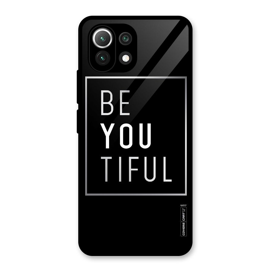 Be You Beautiful Glass Back Case for Mi 11 Lite NE 5G