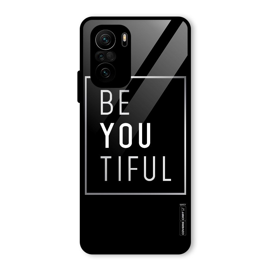 Be You Beautiful Glass Back Case for Mi 11x