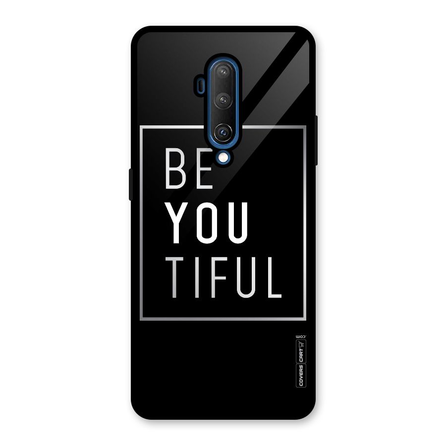 Be You Beautiful Glass Back Case for OnePlus 7T Pro