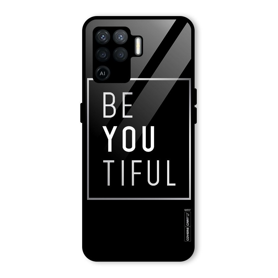 Be You Beautiful Glass Back Case for Oppo F19 Pro